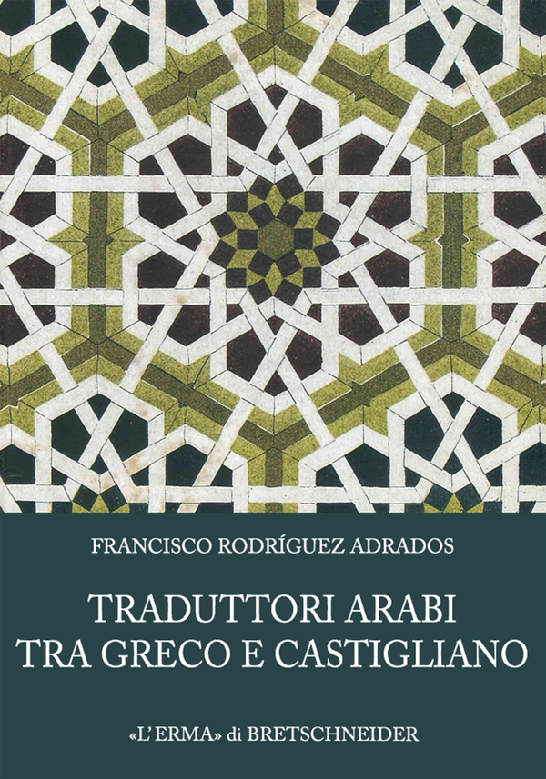 Traduttori arabi tra greco e castigliano - Librerie.coop