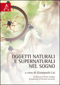 Oggetti naturali e supernaturali nel sogno - Librerie.coop