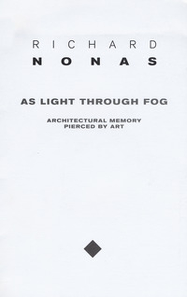 Richard Nonas. As light through fog - Librerie.coop Richard Nonas. As light through fog - Librerie.coop