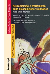 Neurobiologia e trattamento della dissociazione traumatica - Librerie.coop Neurobiologia e trattamento della dissociazione traumatica - Librerie.coop