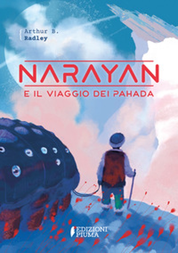 Narayan e il viaggio dei Pahada - Librerie.coop Narayan e il viaggio dei Pahada - Librerie.coop