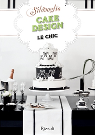 Cake Design Le Chic - Librerie.coop Cake Design Le Chic - Librerie.coop