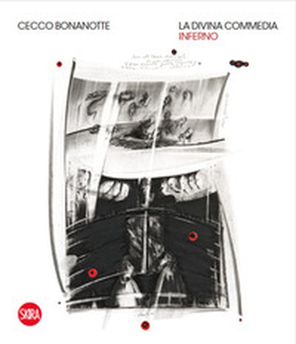 Cecco Bonanotte. La Divina Commedia. Inferno. Ediz. italiana e inglese - Librerie.coop Cecco Bonanotte. La Divina Commedia. Inferno. Ediz. italiana e inglese - Librerie.coop