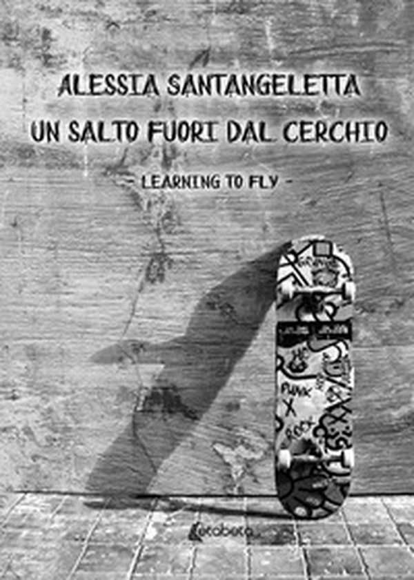 Un salto fuori dal cerchio. Learning to fly - Librerie.coop Un salto fuori dal cerchio. Learning to fly - Librerie.coop