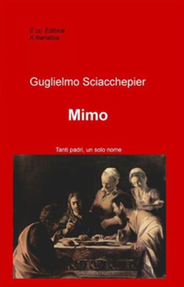 Mimo. Tanti padri, un solo nome - Librerie.coop Mimo. Tanti padri, un solo nome - Librerie.coop