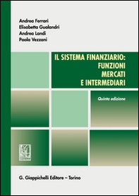 Il sistema finanziario: funzioni, mercati e intermediari - Librerie.coop