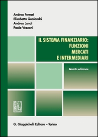 Il sistema finanziario: funzioni, mercati e intermediari - Librerie.coop Il sistema finanziario: funzioni, mercati e intermediari - Librerie.coop
