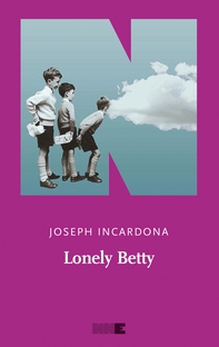 Lonely Betty - Librerie.coop Lonely Betty - Librerie.coop