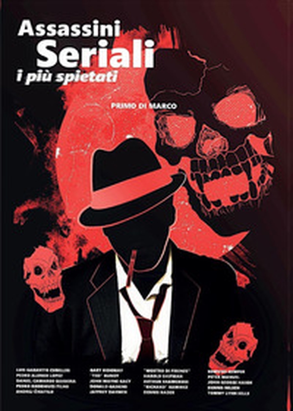 Assassini seriali: i più spietati - Librerie.coop Assassini seriali: i più spietati - Librerie.coop