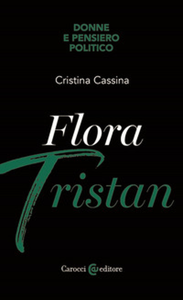 Flora Tristan - Librerie.coop Flora Tristan - Librerie.coop