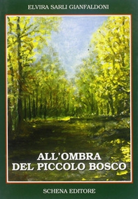 All'ombra del piccolo bosco - Librerie.coop