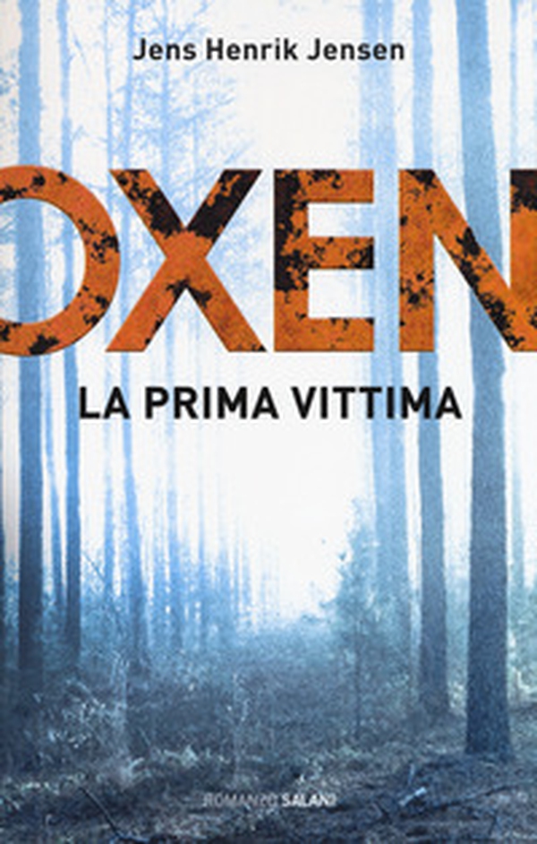 La prima vittima. Oxen - Vol. 1 - Librerie.coop La prima vittima. Oxen - Vol. 1 - Librerie.coop