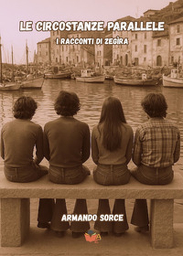 Le circostanze parallele. I racconti di Zegìra - Librerie.coop Le circostanze parallele. I racconti di Zegìra - Librerie.coop