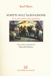 Scritti sull'alienazione. Per la critica della società capitalistica - Librerie.coop