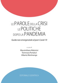 Le parole della crisi le politiche dopo la pandemia. Guida non emergenziale al post-Covid-19 - Librerie.coop