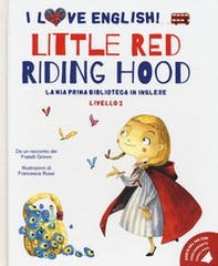 Little Red Riding Hood da un racconto dei fratelli Grimm. Livello 2. Ediz. italiana e inglese - Librerie.coop Little Red Riding Hood da un racconto dei fratelli Grimm. Livello 2. Ediz. italiana e inglese - Librerie.coop