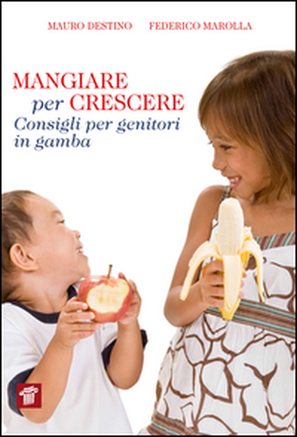 Mangiare per crescere. Consigli per genitori in gamba - Librerie.coop Mangiare per crescere. Consigli per genitori in gamba - Librerie.coop