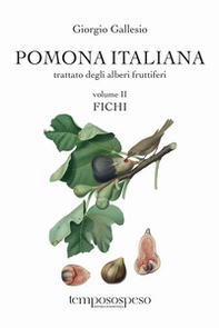 Pomona italiana ossia Trattato degli alberi fruttiferi - Vol. 2 - Librerie.coop