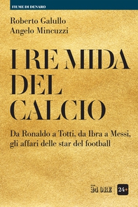 I re Mida del calcio - Librerie.coop I re Mida del calcio - Librerie.coop