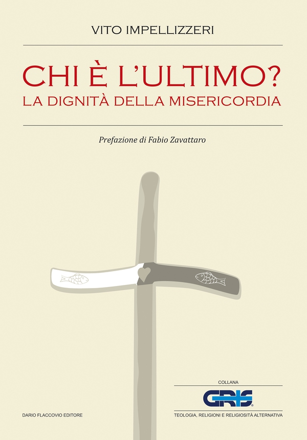 Chi è l'ultimo? La dignità della misericordia - Librerie.coop Chi è l'ultimo? La dignità della misericordia - Librerie.coop