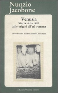 Venusia. Storia della città dalle origini all'età romana - Librerie.coop