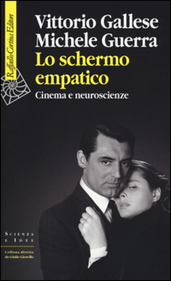 Lo schermo empatico. Cinema e neuroscienze - Librerie.coop Lo schermo empatico. Cinema e neuroscienze - Librerie.coop