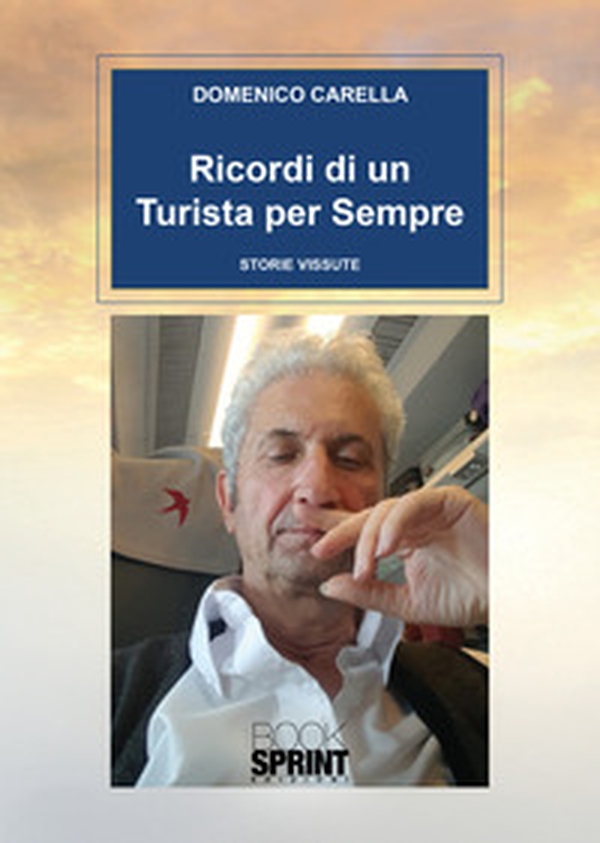 Ricordi di un turista per sempre - Librerie.coop