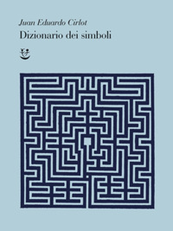 Dizionario dei simboli - Librerie.coop Dizionario dei simboli - Librerie.coop