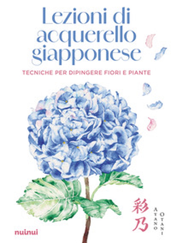 Lezioni di acquerello giapponese. Tecniche per dipingere i fiori e le piante - Librerie.coop Lezioni di acquerello giapponese. Tecniche per dipingere i fiori e le piante - Librerie.coop