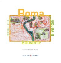 Roma souvenir, la città e il verde. Ediz. italiana e inglese - Librerie.coop Roma souvenir, la città e il verde. Ediz. italiana e inglese - Librerie.coop
