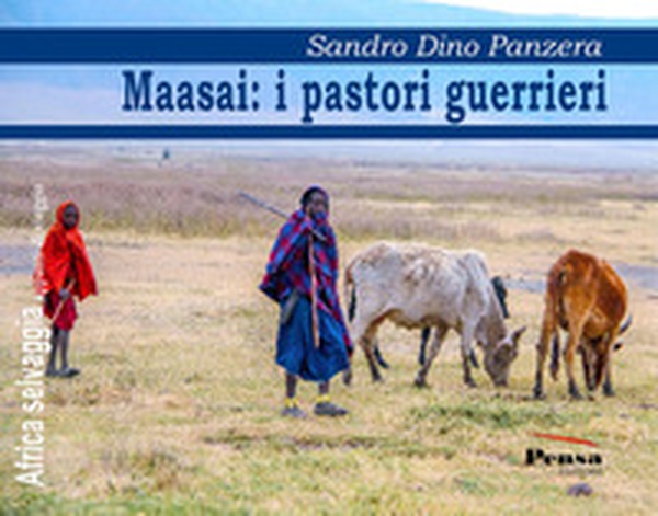 Maasai: i pastori guerrieri - Librerie.coop Maasai: i pastori guerrieri - Librerie.coop