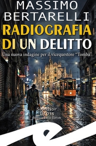 Radiografia di un delitto - Librerie.coop