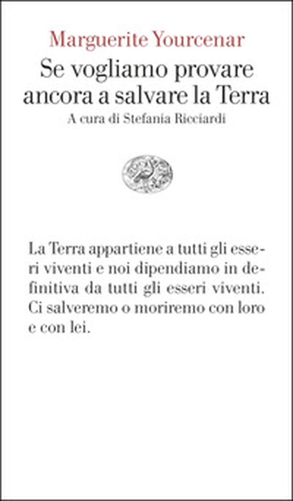 Se vogliamo provare ancora a salvare la Terra - Librerie.coop