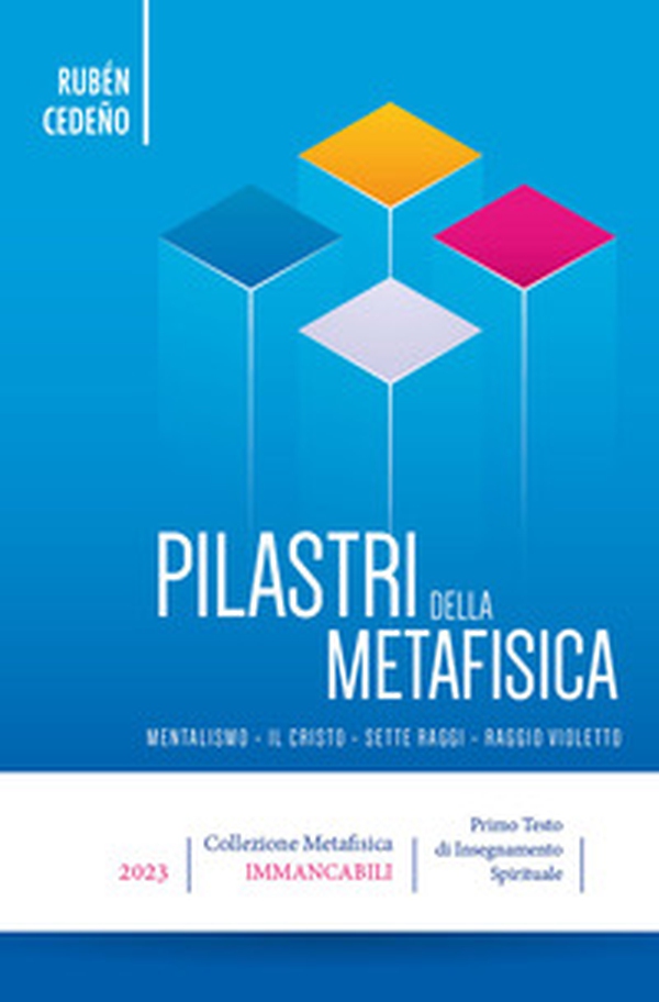 Pilastri della metafisica - Librerie.coop Pilastri della metafisica - Librerie.coop