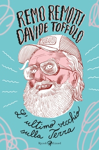 L'ultimo vecchio sulla terra - Librerie.coop