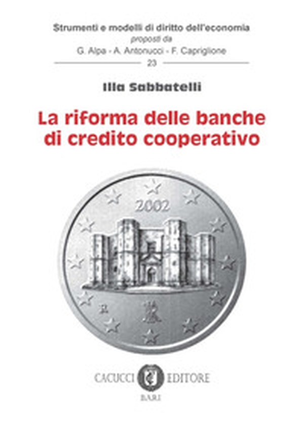 Le riforme delle banche di credito cooperativo - Librerie.coop Le riforme delle banche di credito cooperativo - Librerie.coop
