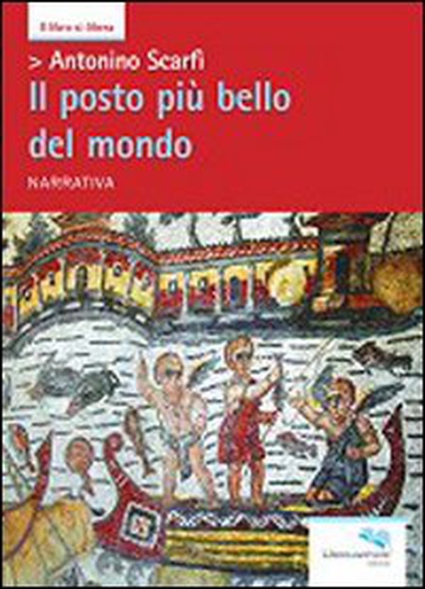 Il posto più bello del mondo - Librerie.coop Il posto più bello del mondo - Librerie.coop