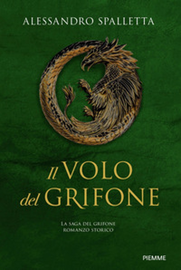 Il volo del grifone. La saga del grifone - Librerie.coop Il volo del grifone. La saga del grifone - Librerie.coop