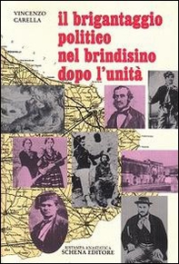 Il brigantaggio politico nel brindisino dopo l'Unità - Librerie.coop