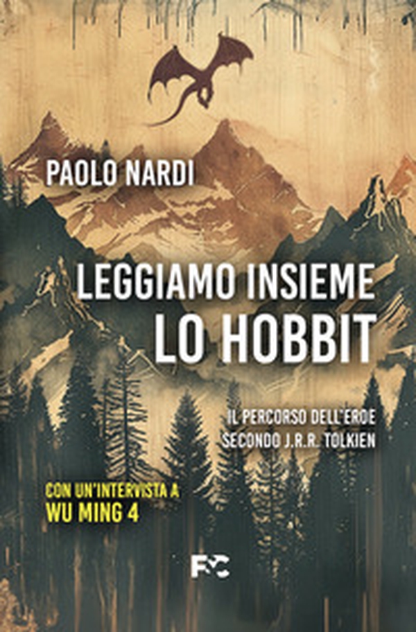 Leggiamo insieme «Lo Hobbit». Il percorso dell'eroe secondo J.R.R. Tolkien - Librerie.coop Leggiamo insieme «Lo Hobbit». Il percorso dell'eroe secondo J.R.R. Tolkien - Librerie.coop
