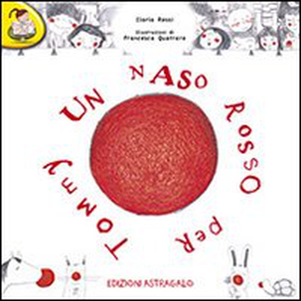 Un naso rosso per Tommy - Librerie.coop Un naso rosso per Tommy - Librerie.coop