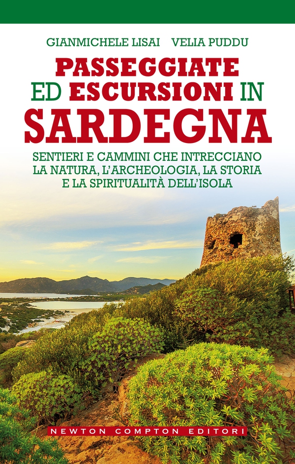 Passeggiate ed escursioni in Sardegna - Librerie.coop Passeggiate ed escursioni in Sardegna - Librerie.coop
