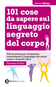 101 cose da sapere sul linguaggio segreto del corpo - Librerie.coop