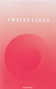 Twelve Clues. Hassan Khan - Librerie.coop
