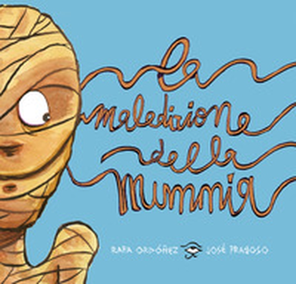 La maledizione della mummia - Librerie.coop
