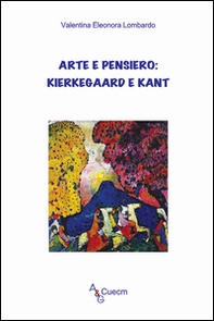 Arte e pensiero: Kierkegaard e Kant - Librerie.coop