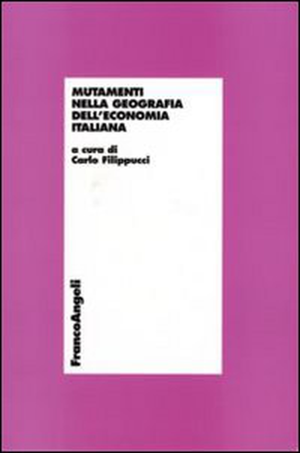 Mutamenti nella geografia dell'economia italiana - Librerie.coop Mutamenti nella geografia dell'economia italiana - Librerie.coop