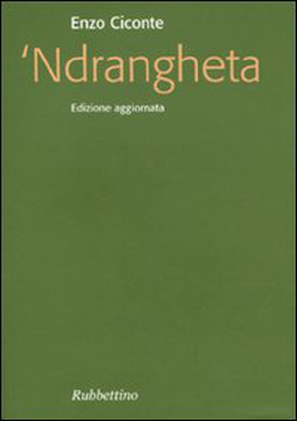 'Ndrangheta - Librerie.coop 'Ndrangheta - Librerie.coop