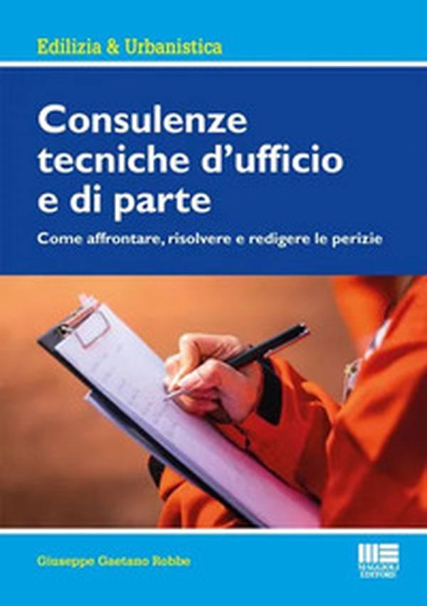 Consulenze tecniche d'ufficio e di parte - Librerie.coop Consulenze tecniche d'ufficio e di parte - Librerie.coop