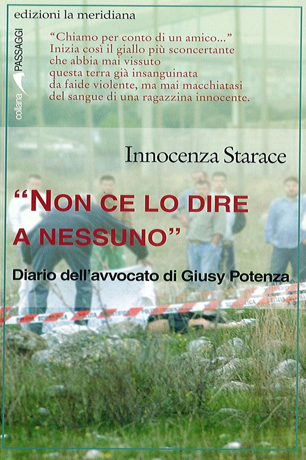 "Non ce lo dire a nessuno". Diario dell'avvocato di Giusy Potenza - Librerie.coop "Non ce lo dire a nessuno". Diario dell'avvocato di Giusy Potenza - Librerie.coop
